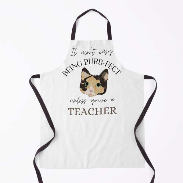 Item preview, It ain't easy being Purr-Fect unless you're a Teacher designed and sold by Wiss2Arts.