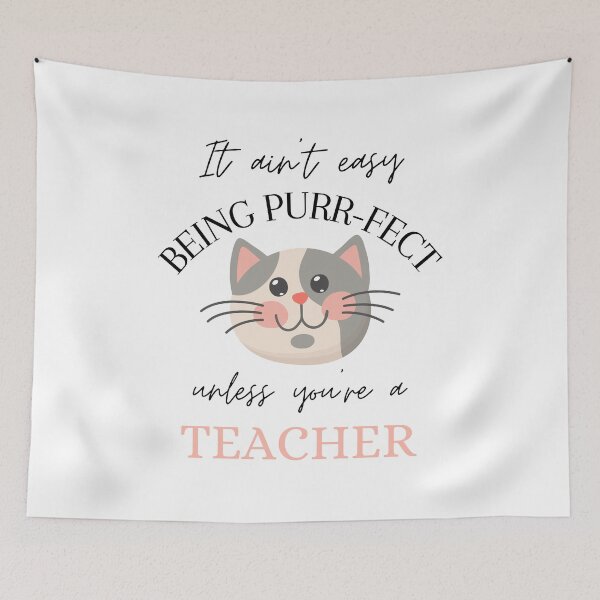 Item preview, It ain't easy being Purr-Fect unless you're a Teacher  designed and sold by Wiss2Arts.