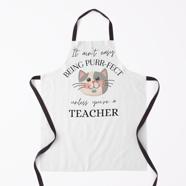 Item preview, It ain't easy being Purr-Fect unless you're a Teacher designed and sold by Wiss2Arts.