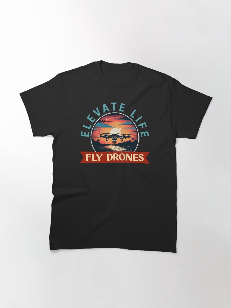 Thumbnail 3 of 7, Classic T-Shirt, Drone: Elevate Life, Fly Drones designed and sold by Teesamust.