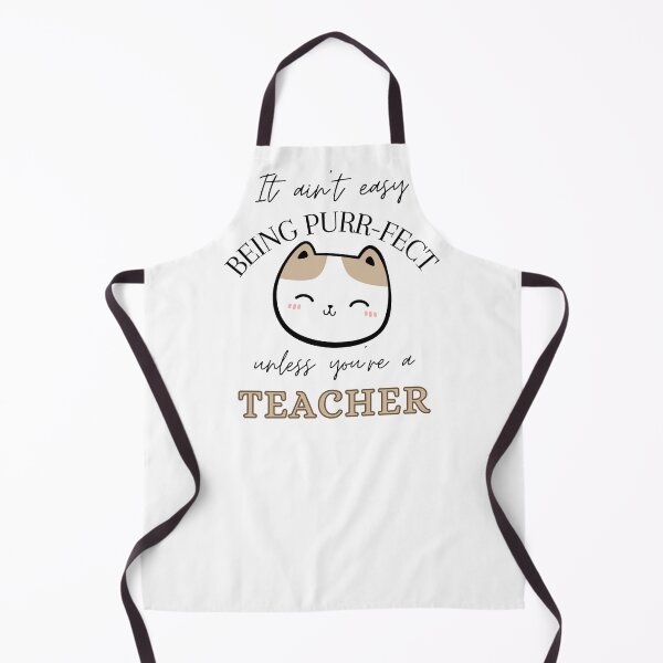 Item preview, It ain't easy being Purr-Fect unless you're a Teacher designed and sold by Wiss2Arts.