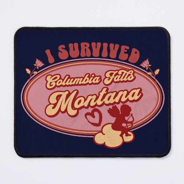 Item preview, I Survived Columbia Falls Montana (for the love of Montana) designed and sold by Gilby-Designs.