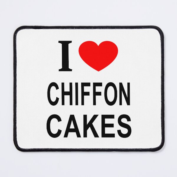 Item preview, I ❤️ CHIFFON CAKES I LOVE CHIFFON CAKES I HEART CHIFFON CAKES designed and sold by usernamenaijan.