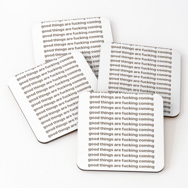 Item preview, GOOD THINGS ARE FUKING COMING designed and sold by Ginghi.