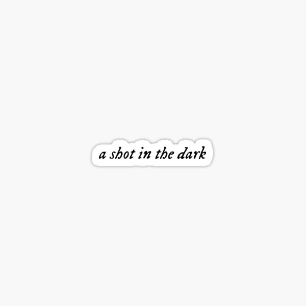 Item preview, a shot in the dark designed and sold by sarabye.