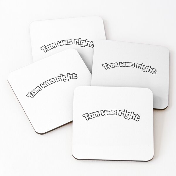 Item preview, Tom was right designed and sold by MIX ART.