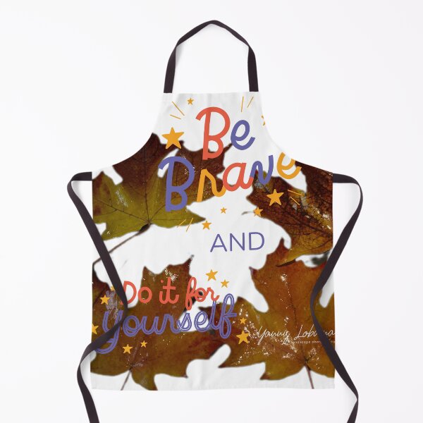 Item preview, Be Brave and Do it for yourself By Yannis Lobaina designed and sold by Yannis Lobaina Art .