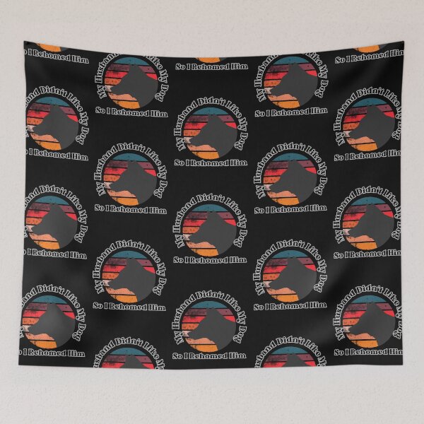 Item preview, My Husband Didn't Like My Dog designed and sold by DarlingsTees.