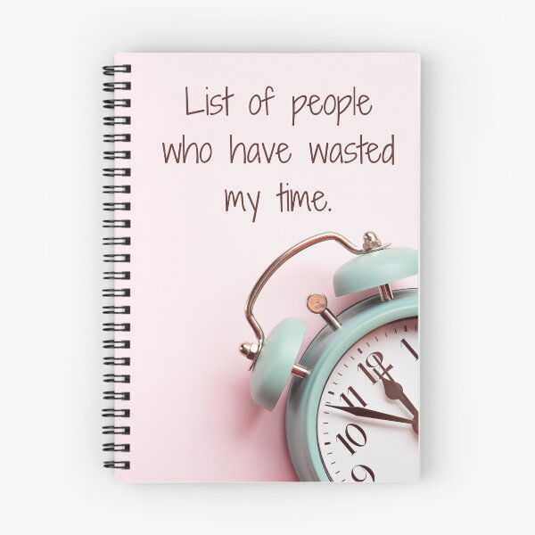 Item preview, List of People Who Have Wasted My Time designed and sold by Comfy Creations.