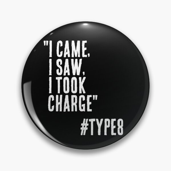 Item preview, Enneagram Type 8 Funny Quote I Came I Saw I Took Charge The Challenger The Protector designed and sold by JapanBubble.