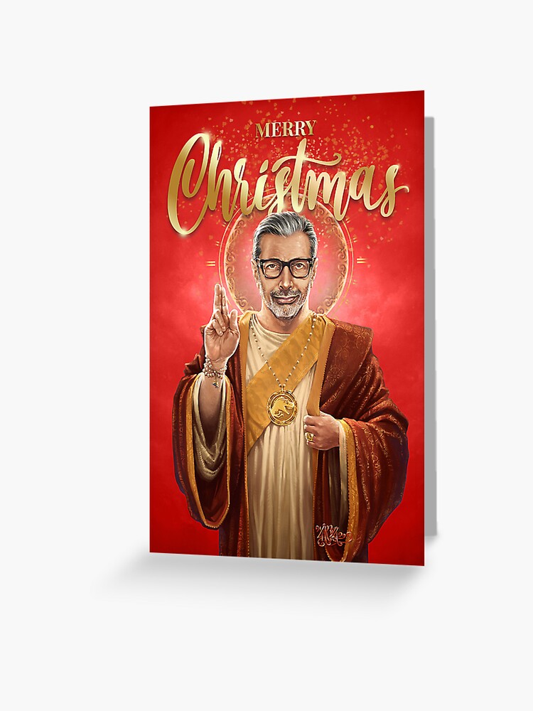 Christmas Card Saint Jeff of Goldblum Jeff Goldblum Seasons Greetings Greeting Card