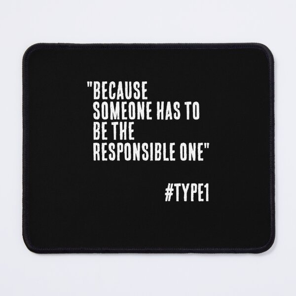 Item preview, Enneagram Type 1 Funny Quote Because Someone has to be the Responsible One The Reformer The Perfectionist designed and sold by JapanBubble.