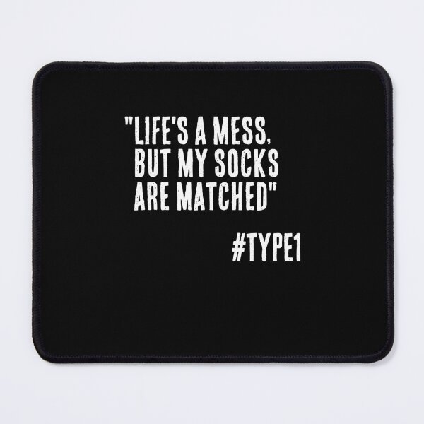 Item preview, Enneagram Type 1 Funny Quote Life's a Mess but my Socks are Matched The Reformer The Perfectionist designed and sold by JapanBubble.