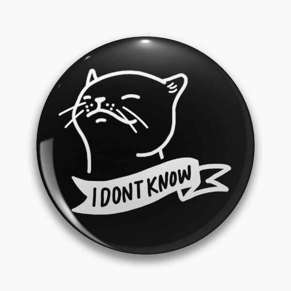 Item preview, I don't Know designed and sold by Chutopia.