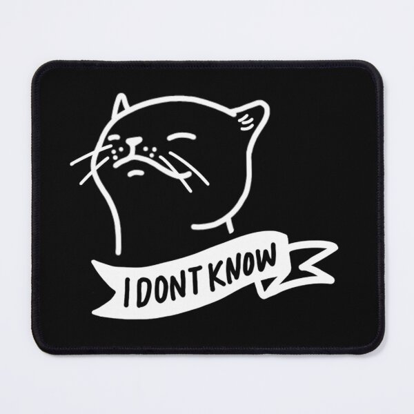 Item preview, I don't Know designed and sold by Chutopia.