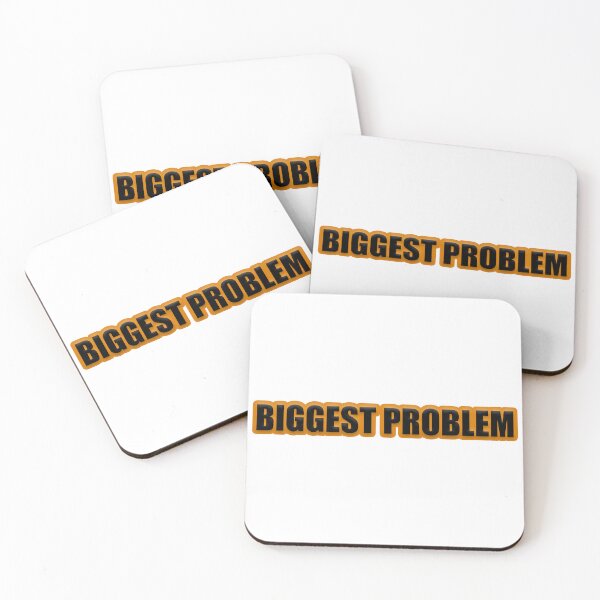 Item preview, Biggest Problem designed and sold by Gotta Escape.