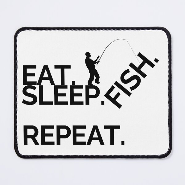 Item preview, eat sleep fish repeat designed and sold by cocokara999.