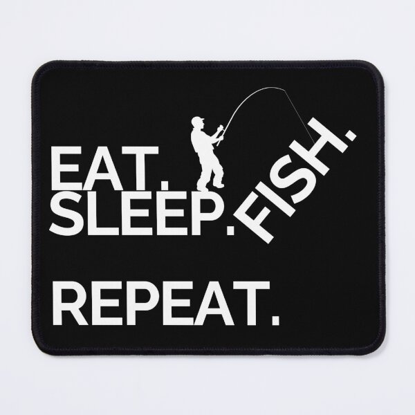 Item preview, eat sleep fish repeat designed and sold by cocokara999.