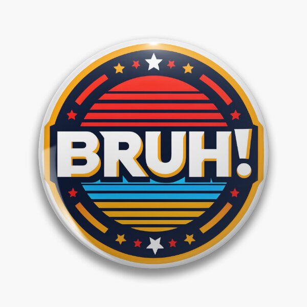 Item preview, BRUH! designed and sold by Dannydoesrock.