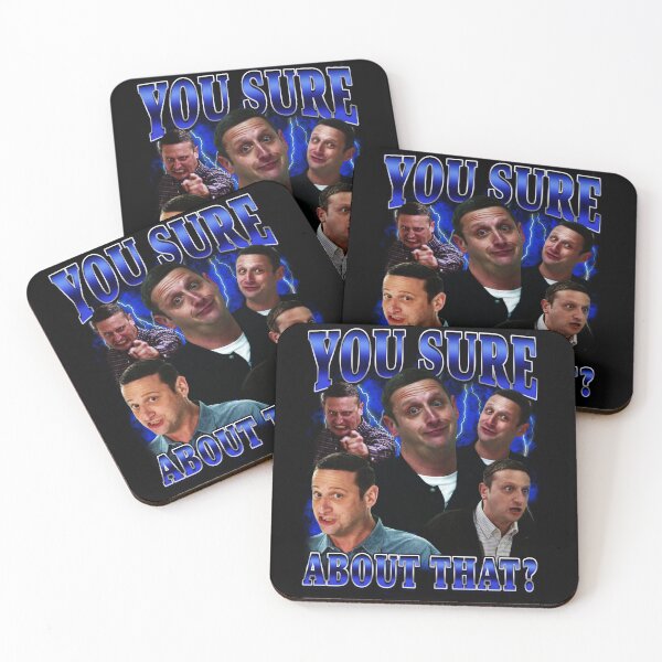 Item preview, You sure about that? Tim Robinson designed and sold by Primotees.