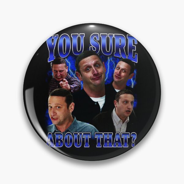Item preview, You sure about that? Tim Robinson designed and sold by Primotees.