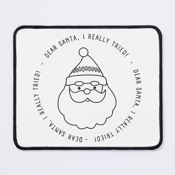 Item preview, Christmas Humor. Rude, Offensive, Inappropriate Christmas Card. Dear Santa, I Really Tried. Black designed and sold by That Cheeky Tee.