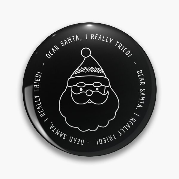 Item preview, Christmas Humor. Rude, Offensive, Inappropriate Christmas Card. Dear Santa, I Really Tried. White designed and sold by That Cheeky Tee.