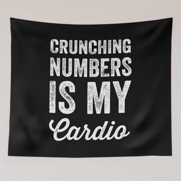 Item preview, Crunching numbers is my cardio designed and sold by Captain Mood.