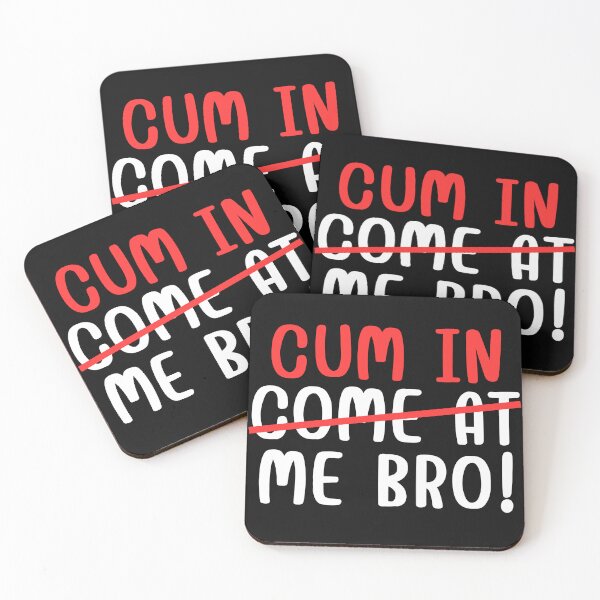 Item preview, Cum In Me Bro designed and sold by Kidadesigns.