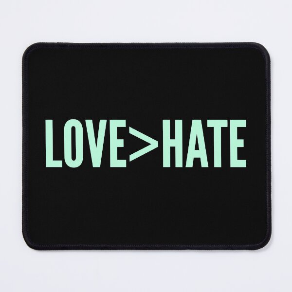 Item preview, Love Is Greater Than Hate designed and sold by SunfullyYours.