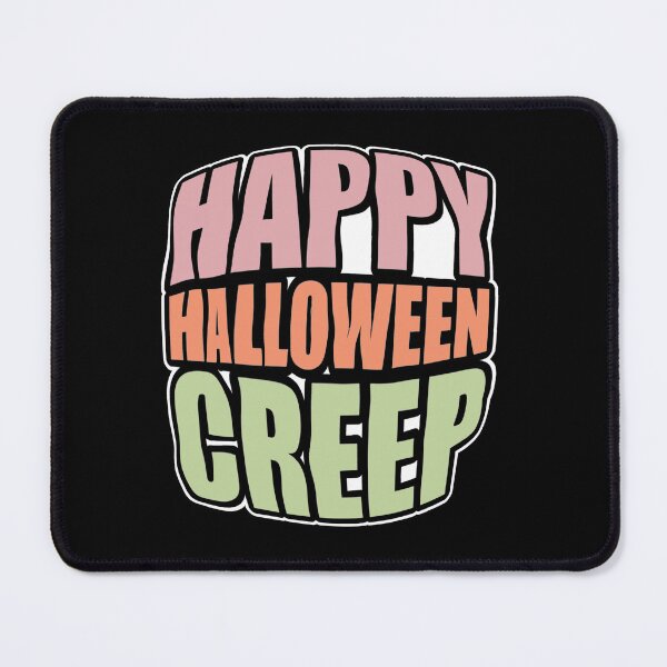 Item preview, Happy Halloween, Creep! designed and sold by EstrangedShop.