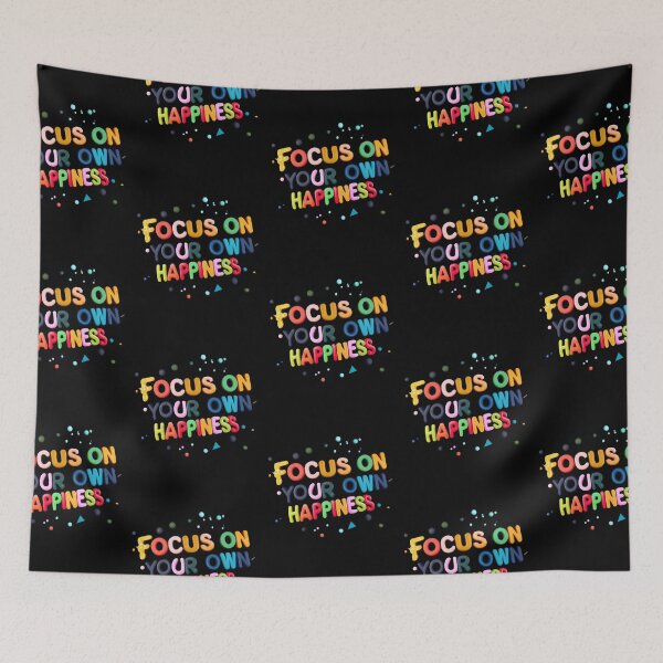Item preview, Focus on your own Happiness designed and sold by ArtFeverShop.