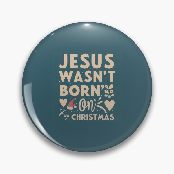 Item preview, Jesus christ was born during the summer designed and sold by SHP2.