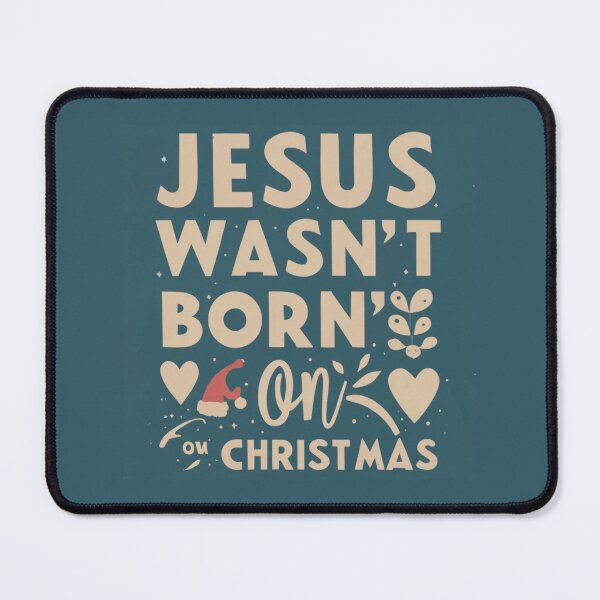 Item preview, Jesus christ was born during the summer designed and sold by SHP2.