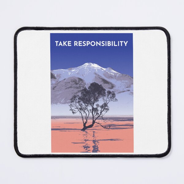 Item preview, Take Responsibility Motivational Nature  designed and sold by TKsuited.