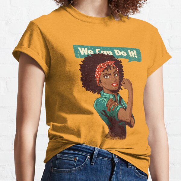 We Can Do It! Black Girl Black Queen Shirt V2 Classic T-Shirt