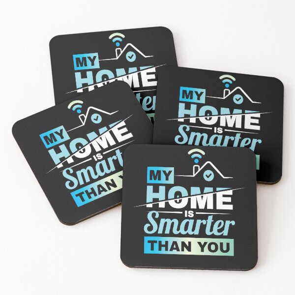 Item preview, My Home Is Smarter Than You Smart Home designed and sold by MooonTees.
