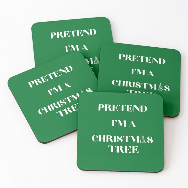 Item preview, Pretend I'm a Christmas tree / cute quote for christmas  designed and sold by Reda Ls ⭐️⭐️⭐️⭐️⭐️.