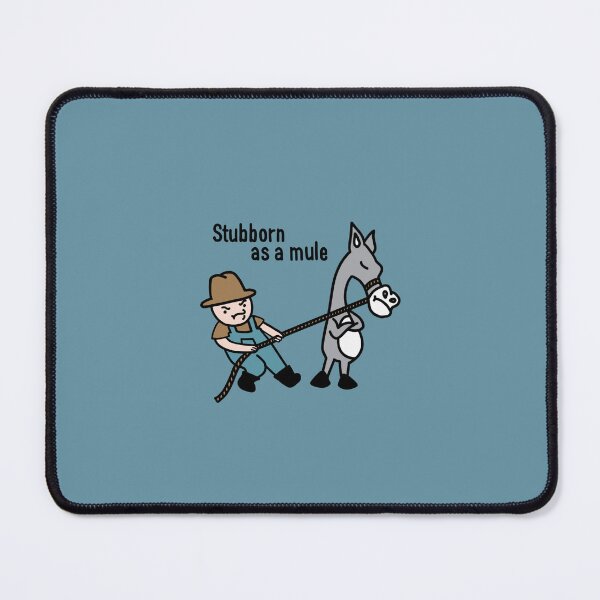 Item preview, Stubborn as a mule designed and sold by DianneYoon.
