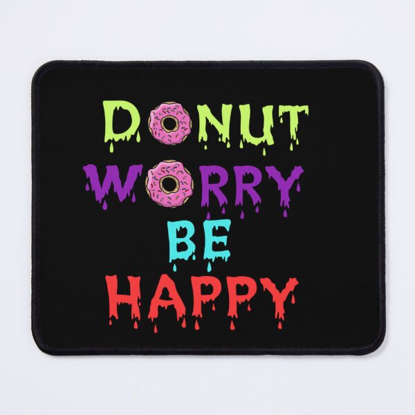 Item preview, Donut worry be happy designed and sold by zorkaa1.
