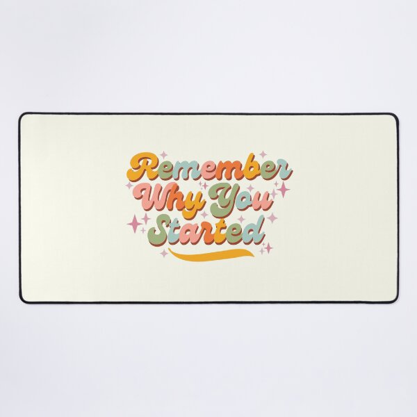 Item preview, Remember Why you started designed and sold by ohappidayz.