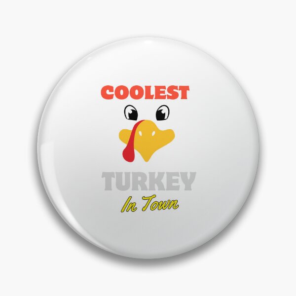 Item preview, coolest turkey in town Funny  designed and sold by MerchSpot.