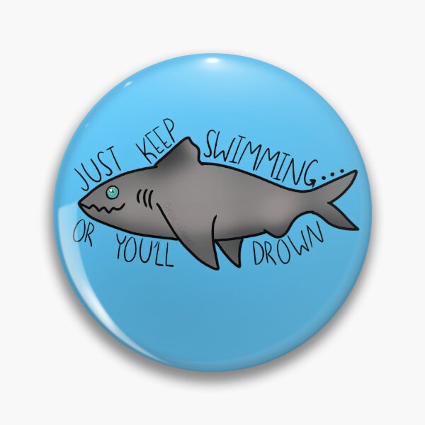 Item preview, Just Keep Swimming designed and sold by ChrissieCreates.