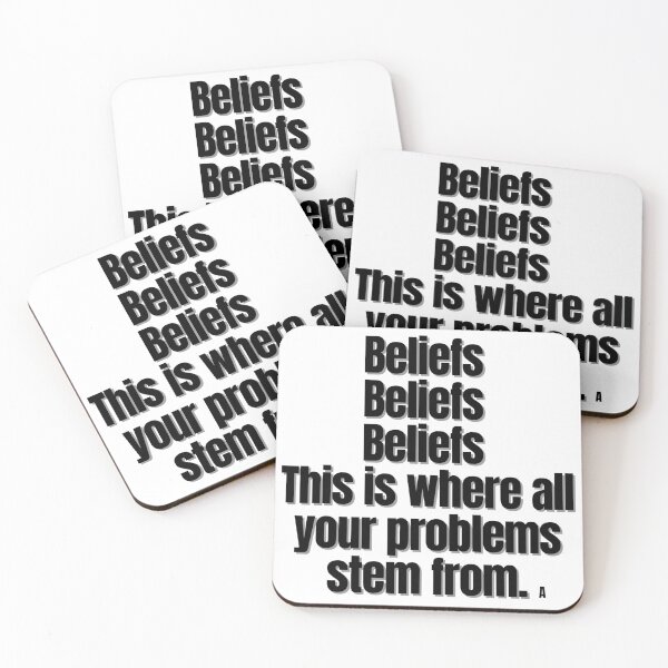 Item preview, Beliefs Beliefs Beliefs – this is where all your problems stem from. designed and sold by Finds.