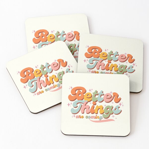 Item preview, BetterThings are Coming designed and sold by ohappidayz.