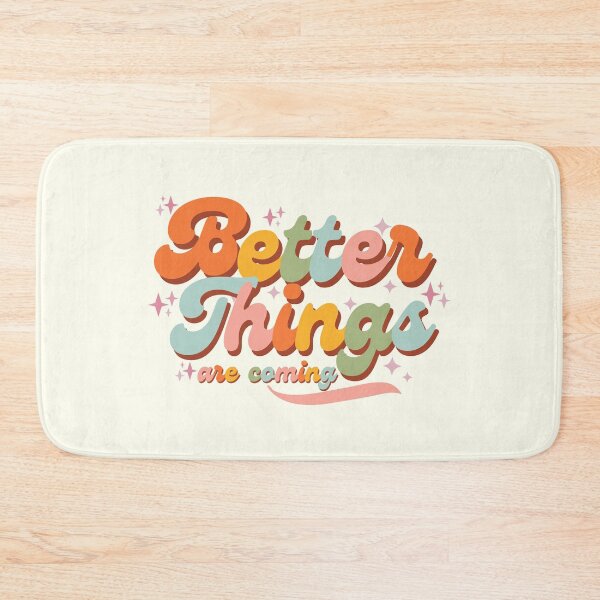 Item preview, BetterThings are Coming designed and sold by ohappidayz.