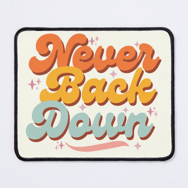 Item preview, Never Back Down designed and sold by ohappidayz.