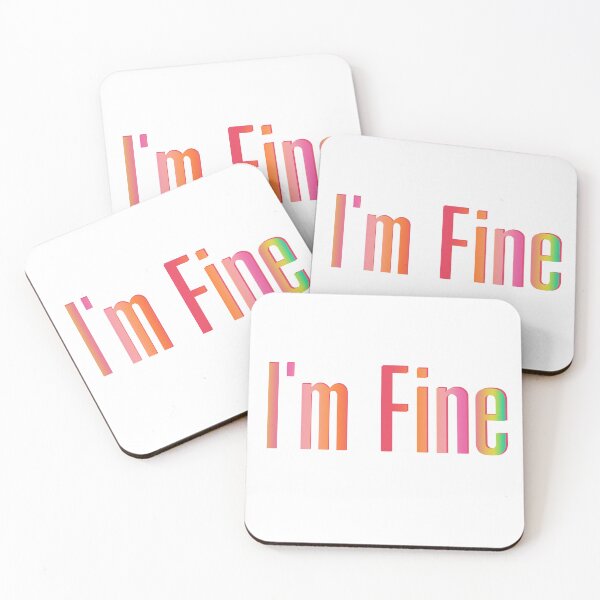 Item preview, I'm Fine designed and sold by BirtherArtShop.