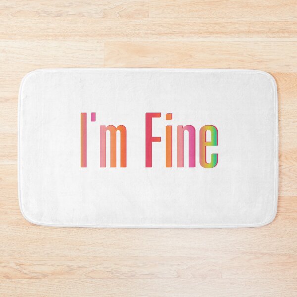 Item preview, I'm Fine designed and sold by BirtherArtShop.