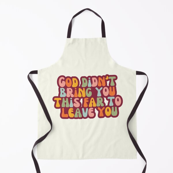 Item preview, God didnt bring you this far to leave you designed and sold by ohappidayz.